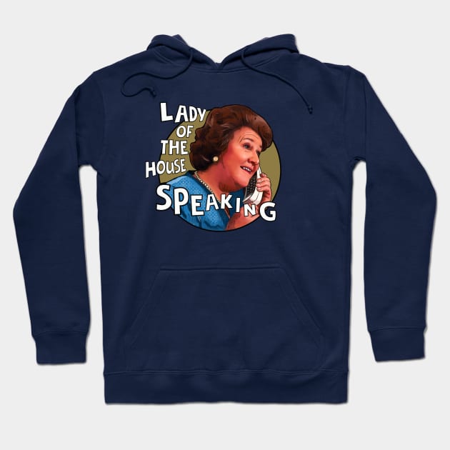 Hyacinth Bucket- Keeping up appearances Lady of the House Speaking Hoodie by Camp David